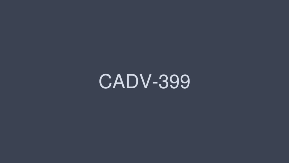 CADV-399 Sister Sex 8 Hours CADV-399