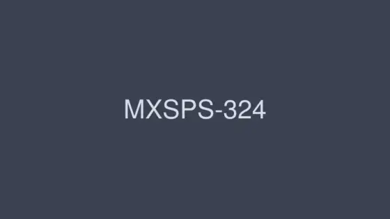 MXSPS-324 NON STOP Fellatio Giga MIX 8 Hours MXSPS-324