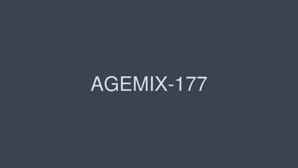 AGEMIX-177 Super rich subjective blowjob staring and cum in mouth AGEMIX-177