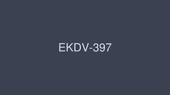 EKDV-397 Immediate Fucking x Convulsions x Sweaty x Creampie Passionate SEX Nozomi Hanyu EKDV-397